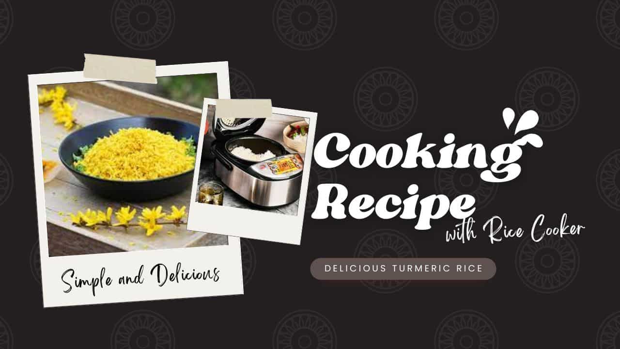 turmeric rice in rice cooker